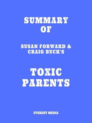 cover image of Summary of Susan Forward & Craig Buck's Toxic Parents